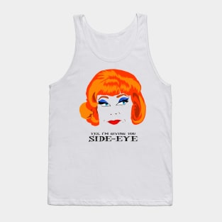 Yes, I'm Giving You SIDE-EYE Tank Top